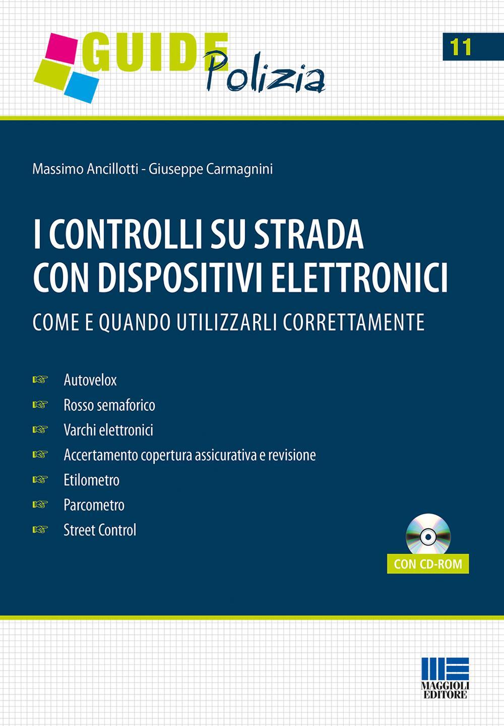 I controlli su strada con dispositivi elettronici. Come e quando utilizzarli correttamente