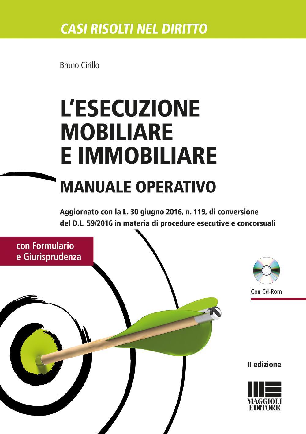 L'esecuzione mobiliare e immobiliare. Manuale operativo