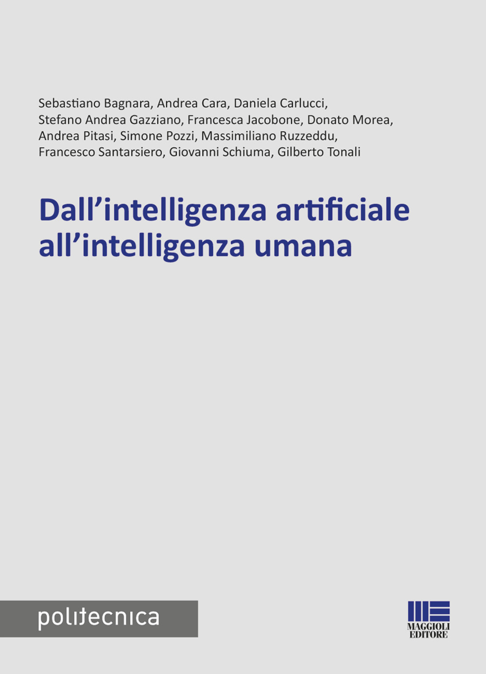 Dall’intelligenza artificiale all’intelligenza umana