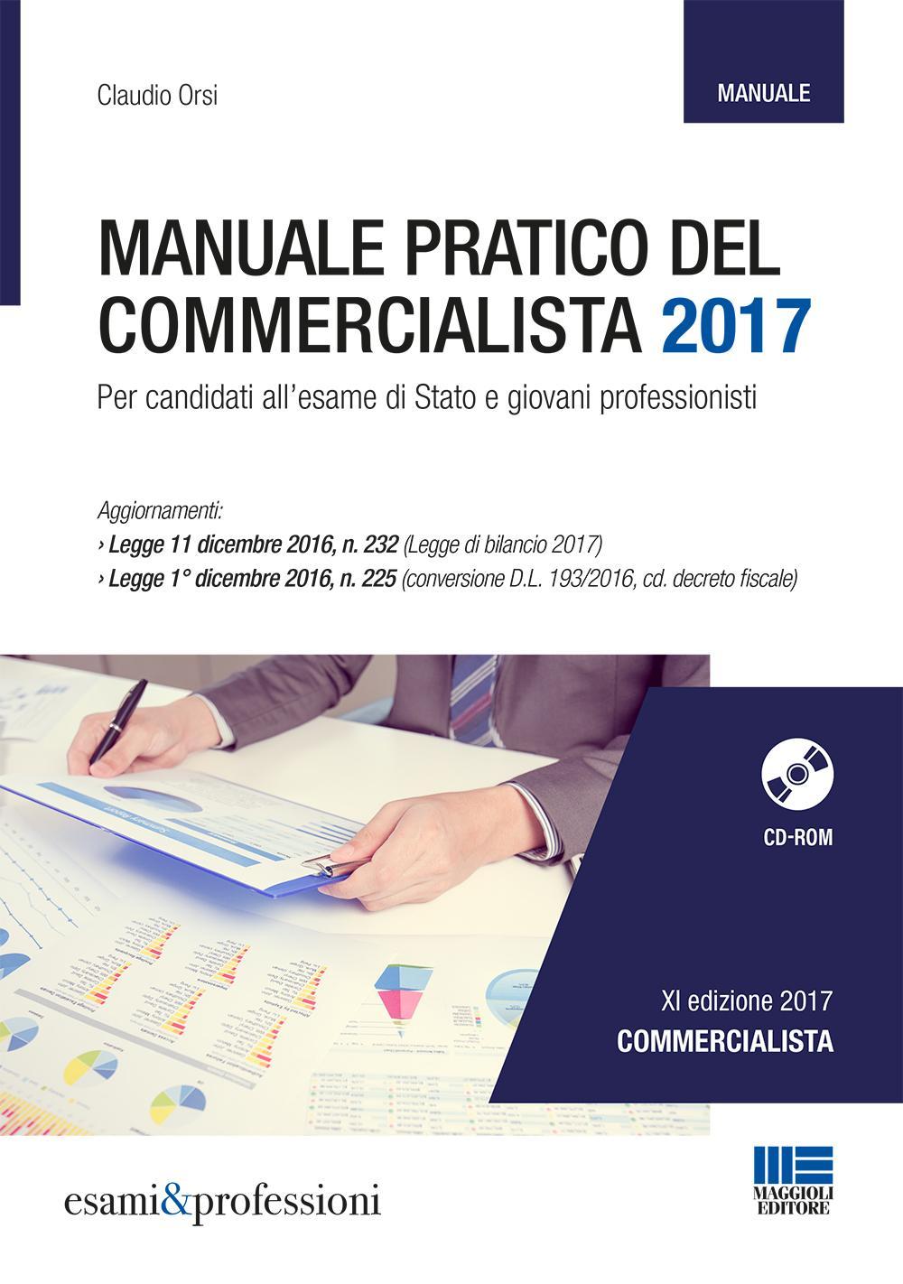 Manuale pratico del commercialista. Per candidati all'esame di Stato e giovani professionisti