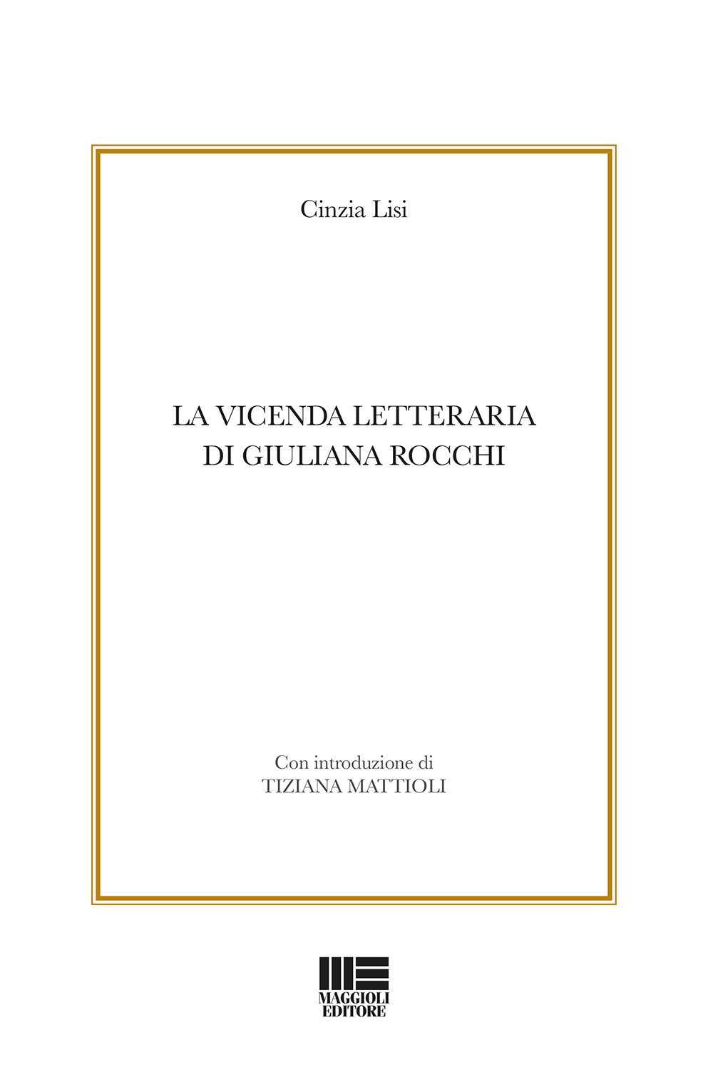 La vicenda letteraria di Giuliana Rocchi