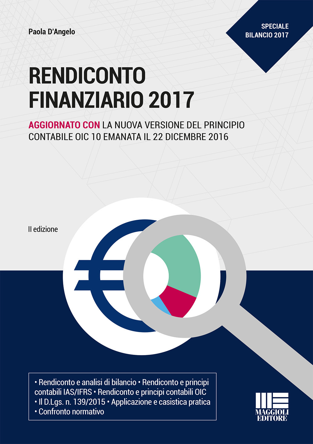 Rendiconto finanziario 2017. Aggiornato con la nuova versione del principio contabile OIC 10 emanata il 22 dicembre 2016