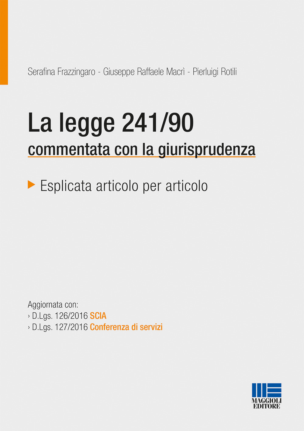 La legge 241/90 commentata con la giurisprudenza