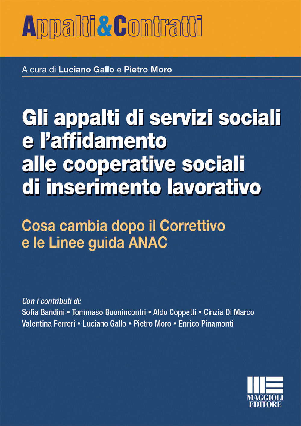 Gli appalti di servizi sociali e l’affidamento alle cooperative sociali di inserimento lavorativo