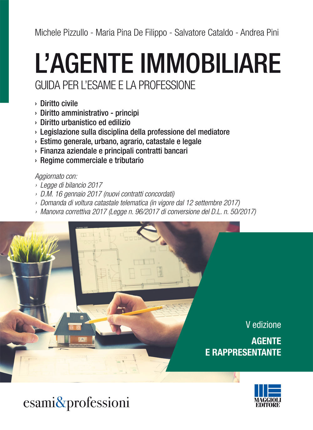 L'agente immobiliare. Guida per l'esame e la professione
