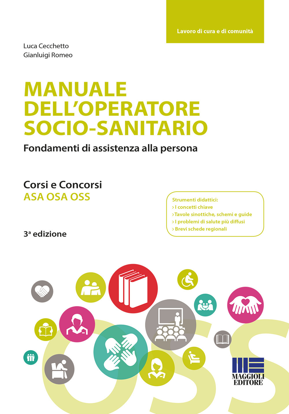 Manuale dell'operatore socio-sanitario. Fondamenti di assistenza alla persona