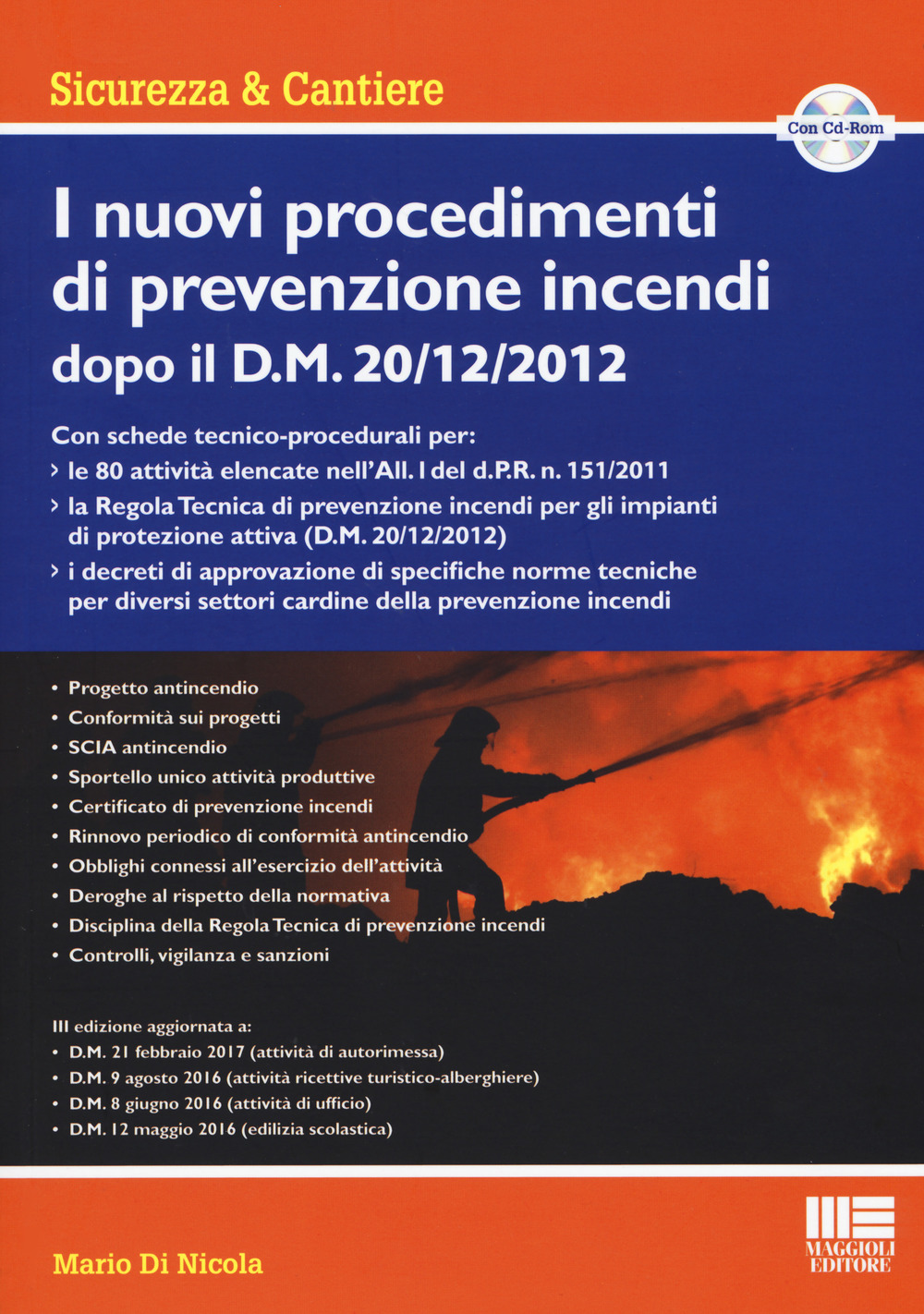 I nuovi procedimenti di prevenzione incendi dopo il D.M. 20/12/2012