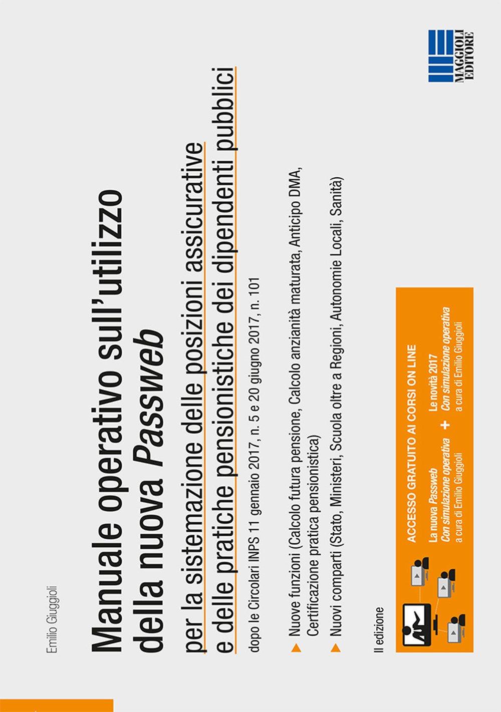 Manuale operativo sull'utilizzo della nuova Passweb. Per la sistemazione delle posizioni assicurative e delle pratiche pensionistiche dei dipendenti pubblici