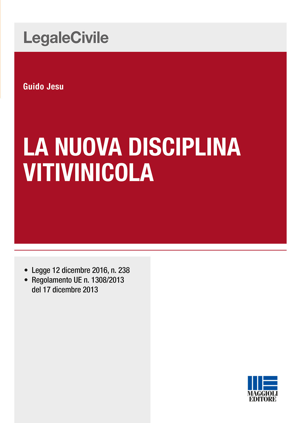 La nuova disciplina vitivinicola