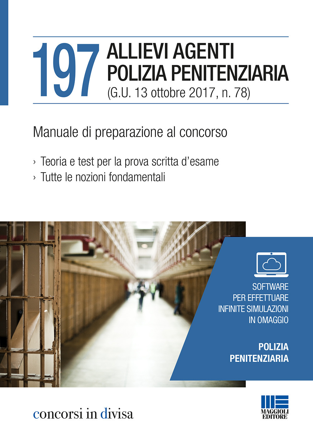 197 allievi agenti polizia penitenziaria. Manuale di preparazione al concorso