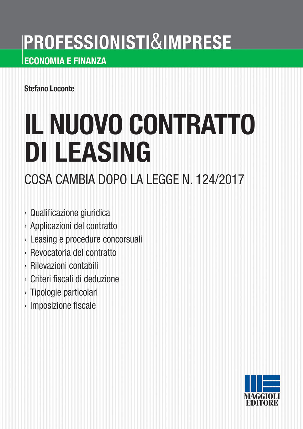 Il nuovo contratto di leasing. Cosa cambia dopo la Legge n. 124/2017