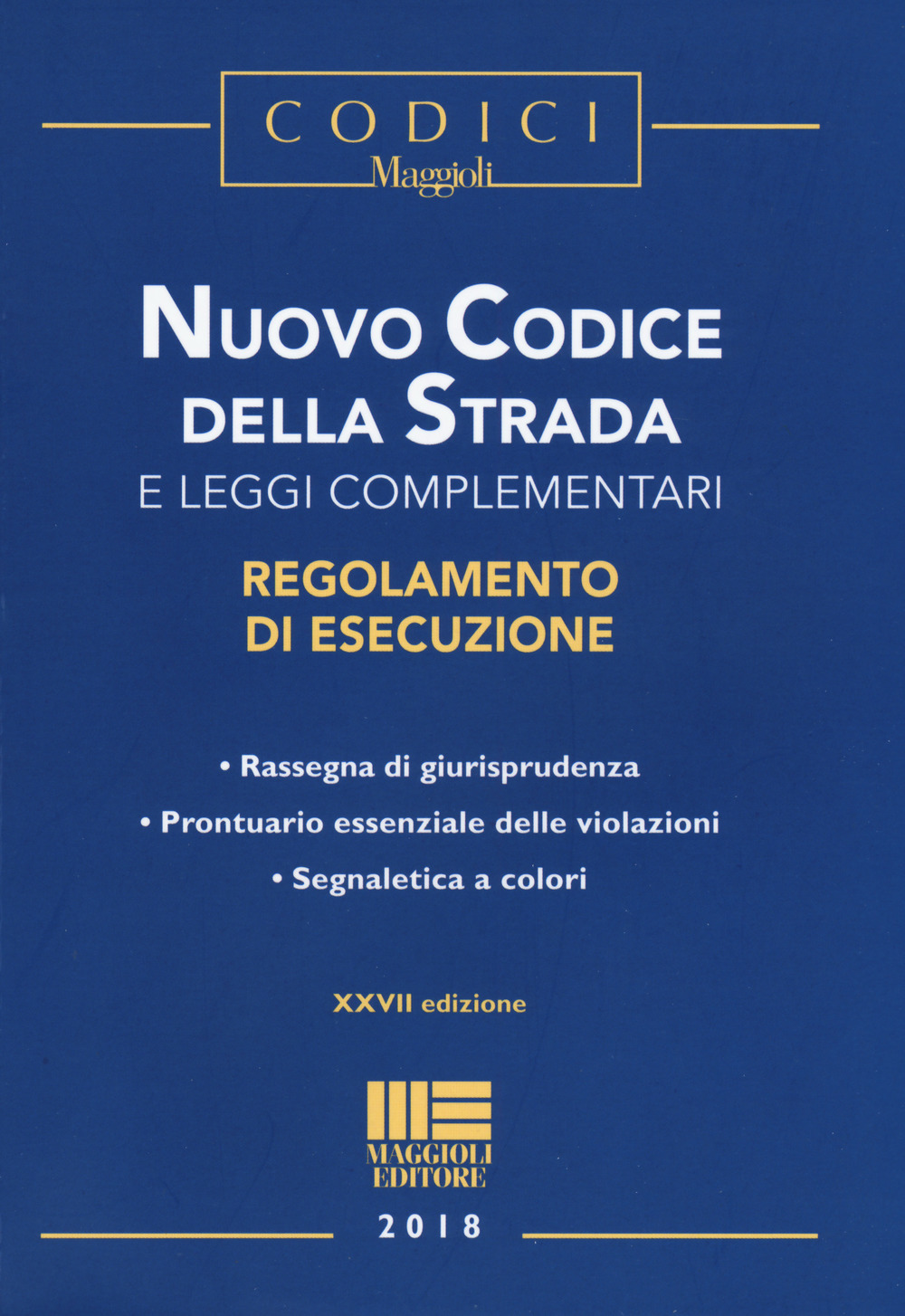 Nuovo codice della strada e leggi complementari