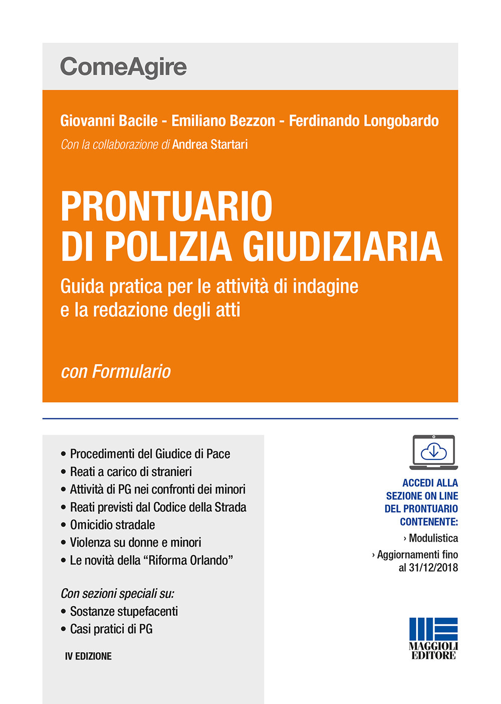 Prontuario di polizia giudiziaria. Guida pratica per le attività di indagine e la redazione degli atti