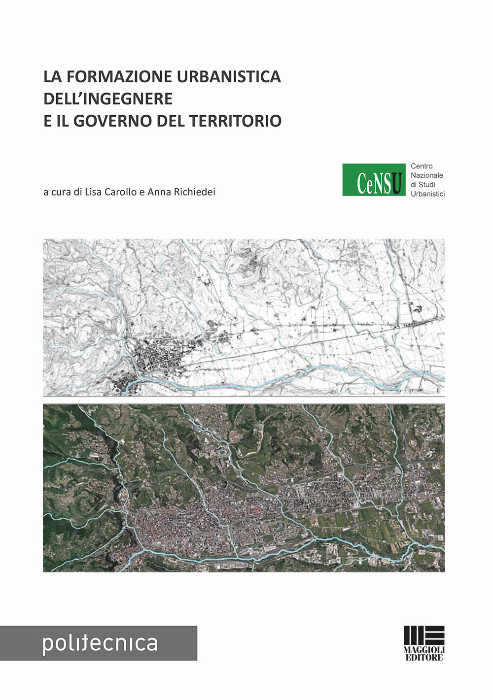 La formazione urbanistica dell’ingegnere e il governo del territorio