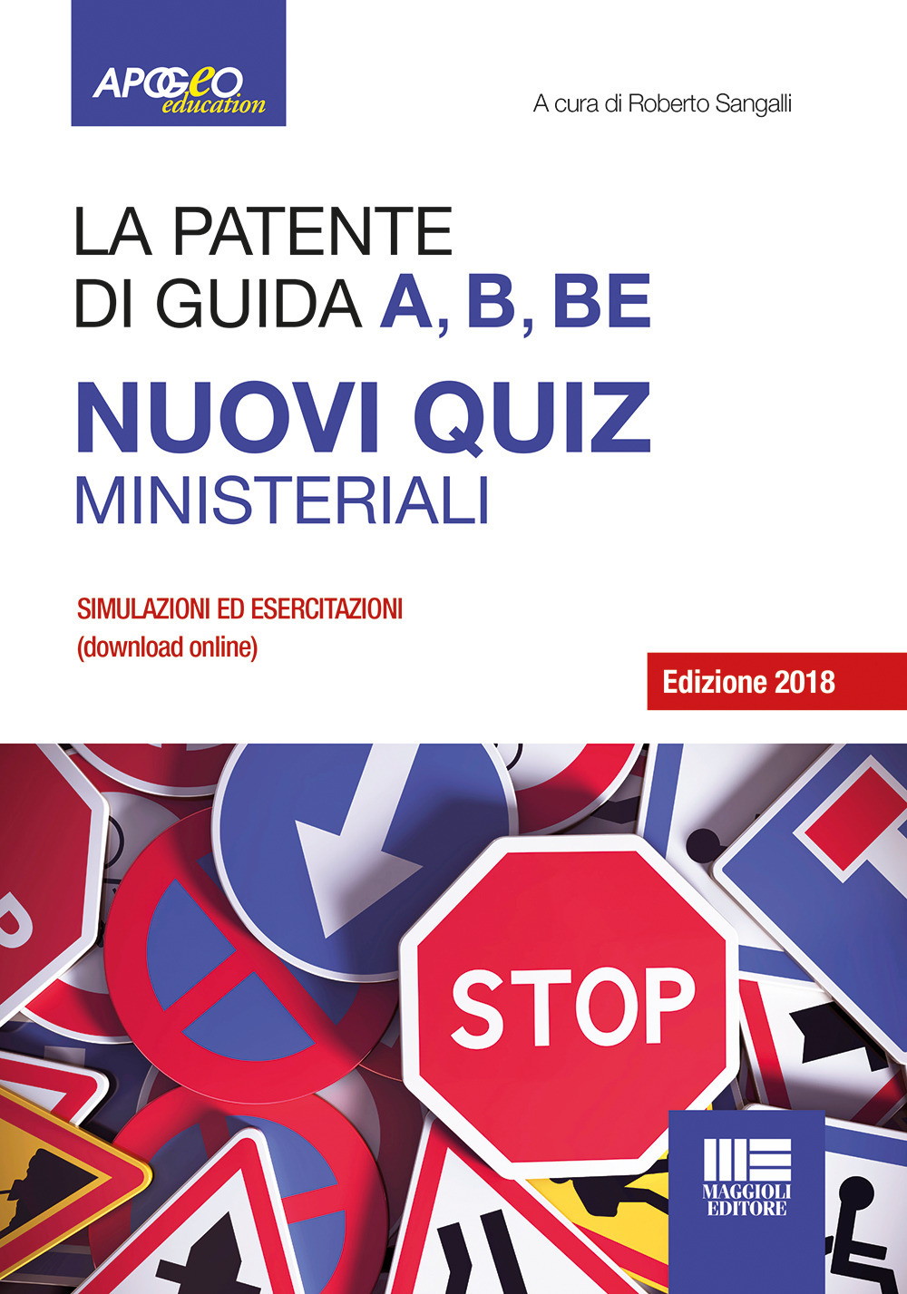 La patente di guida A, B, BE. Nuovi quiz ministeriali