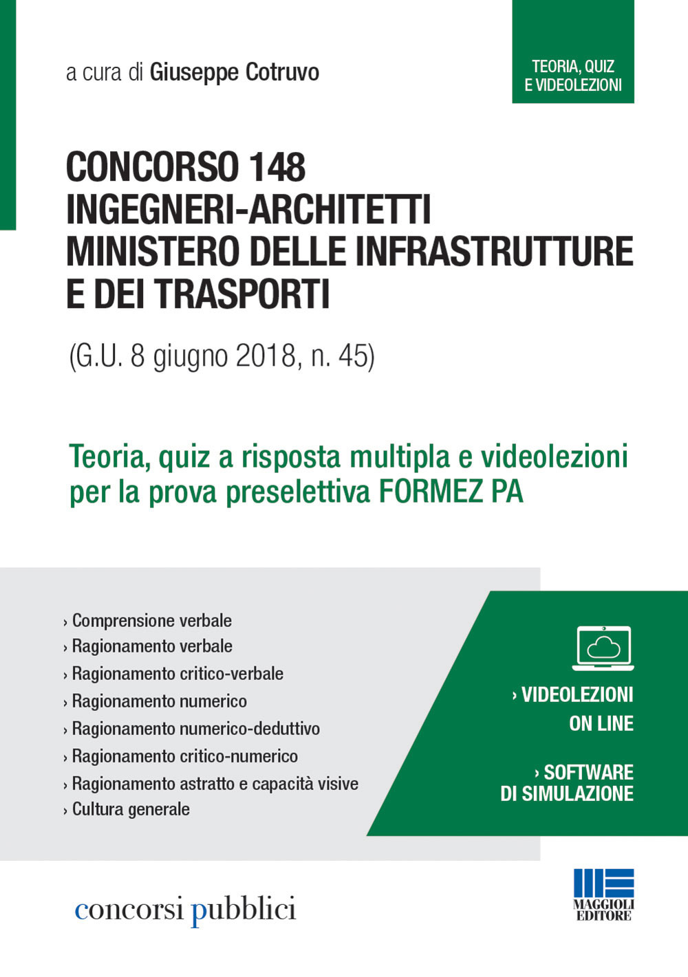 Concorso 148 ingegneri-architetti Ministero delle infrastrutture e dei trasporti (G. U. 8 giugno 2018, n. 45). Teoria, quiz a risposta multipla e videolezioni per la prova preselettiva FORMEZ PA