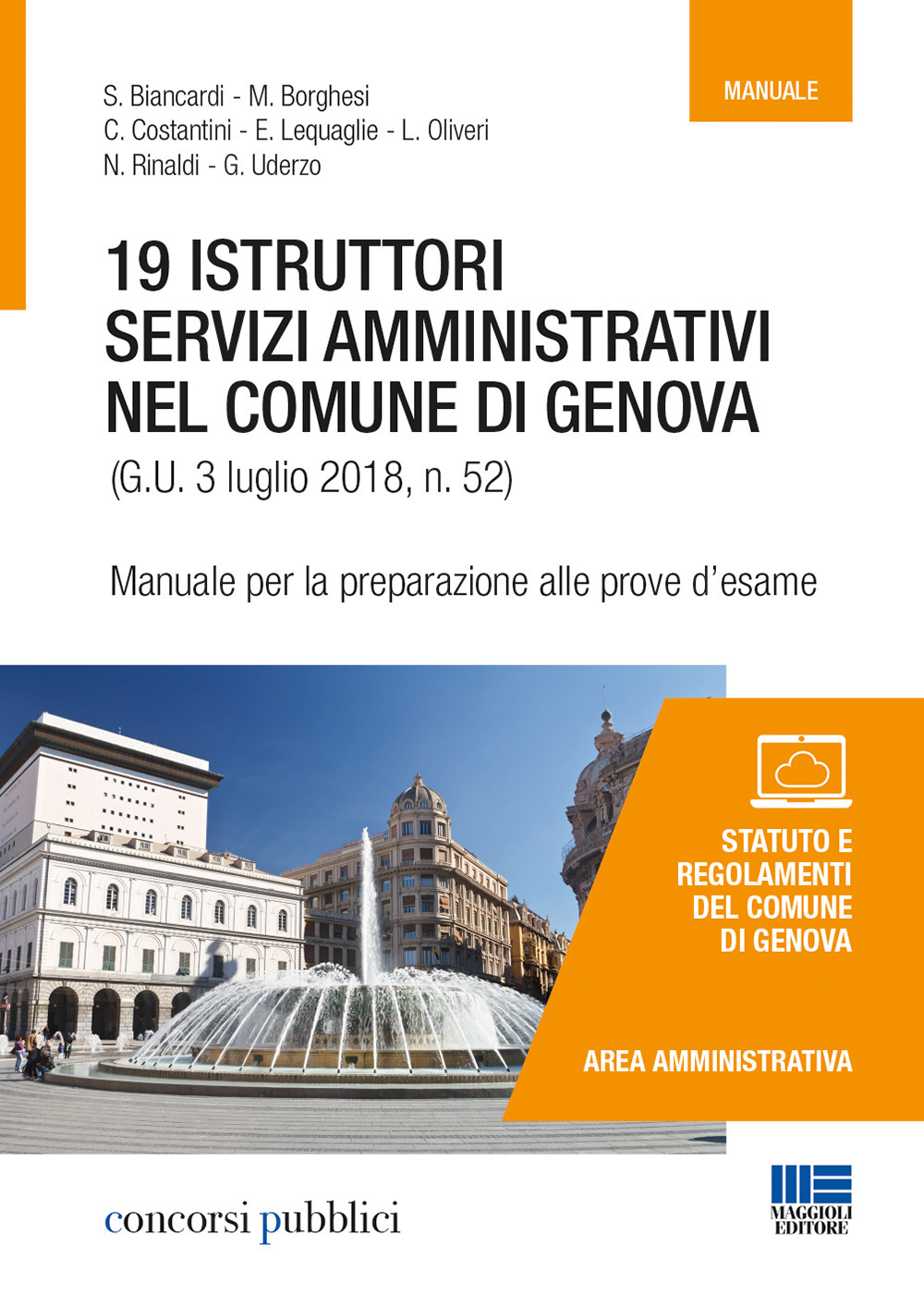 19 istruttori servizi amministrativi nel Comune di Genova. Manuale per la preparazione alle prove d'esame