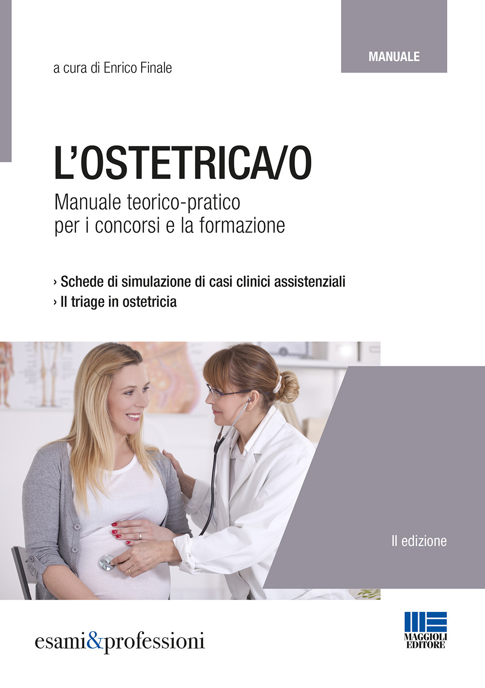L'ostetrica/o. Manuale teorico-pratico per i concorsi e la formazione