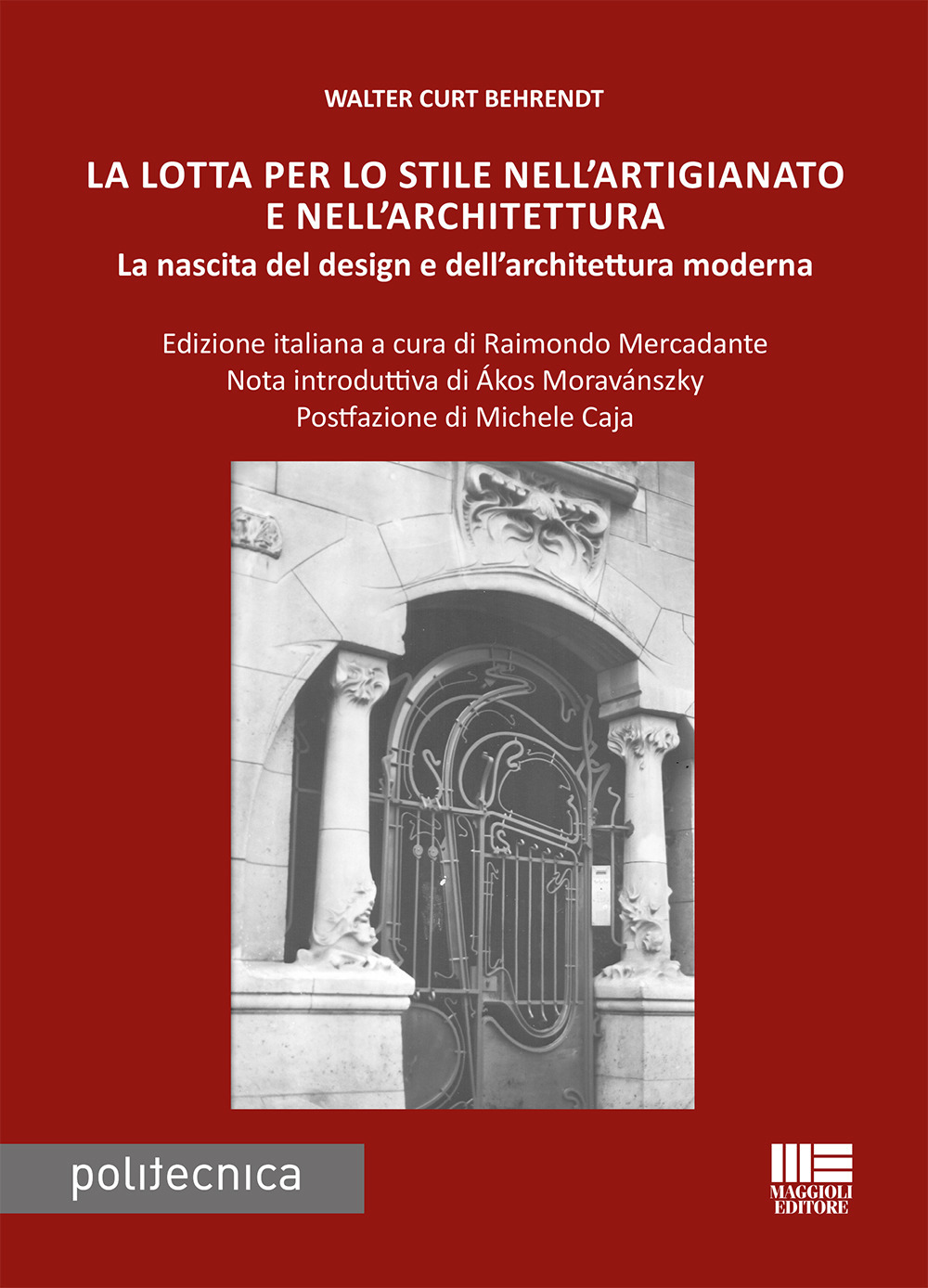 La lotta per lo stile nell'artigianato e nell'architettura