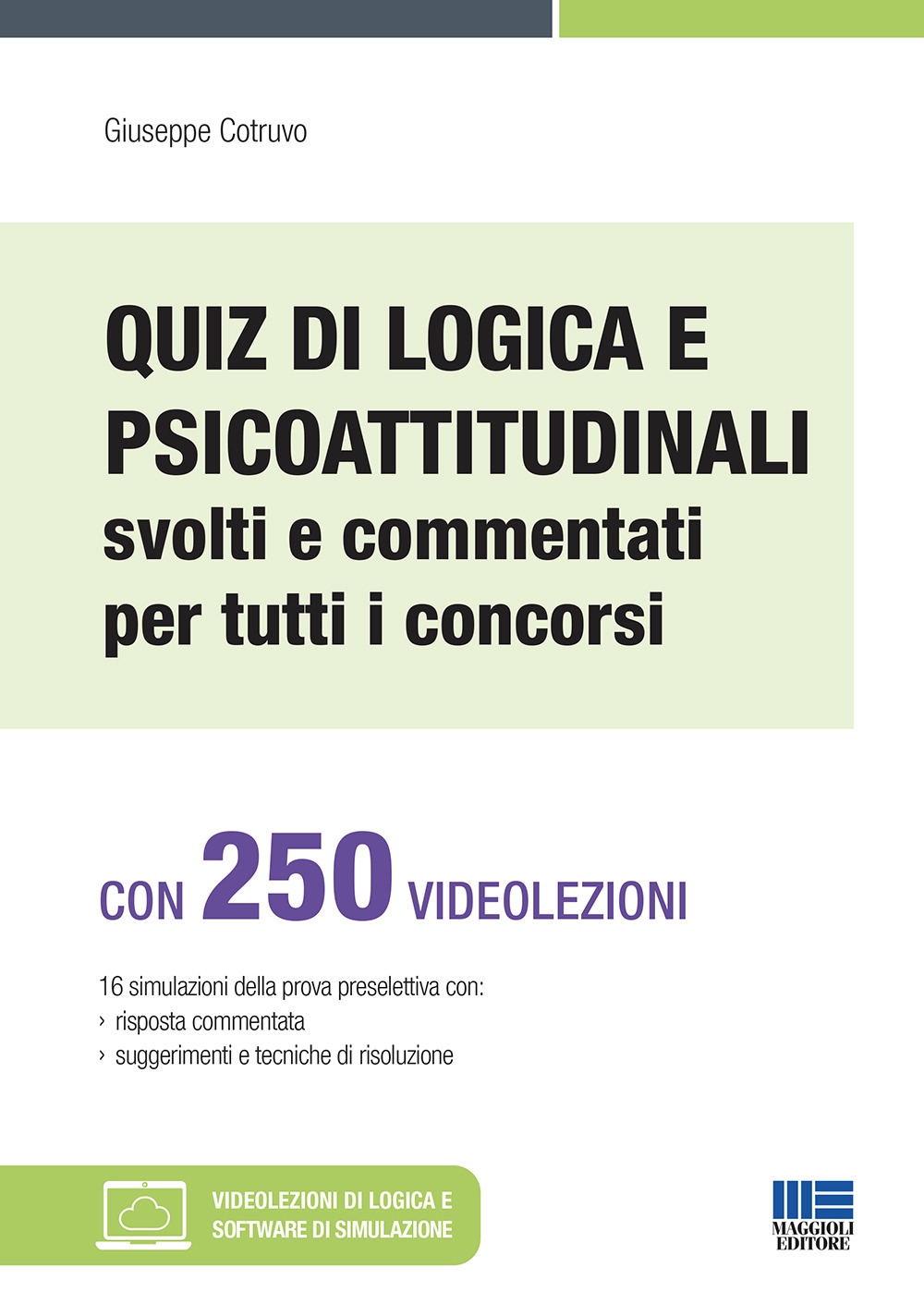 Quiz di logica e psicoattitudinali svolti e commentati per tutti i concorsi