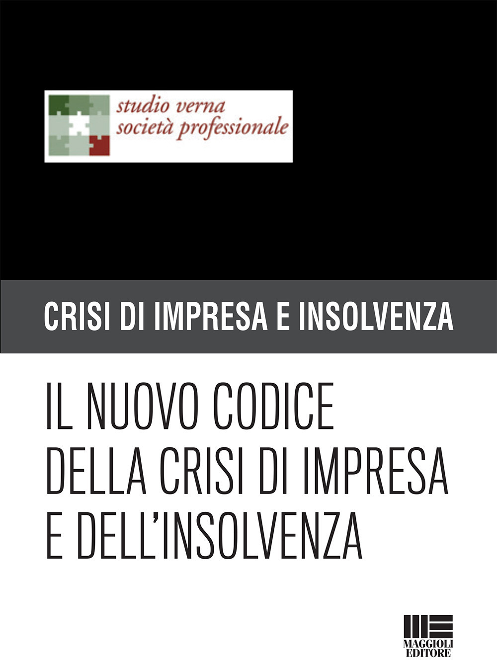 Il nuovo codice della crisi di impresa e dell'insolvenza