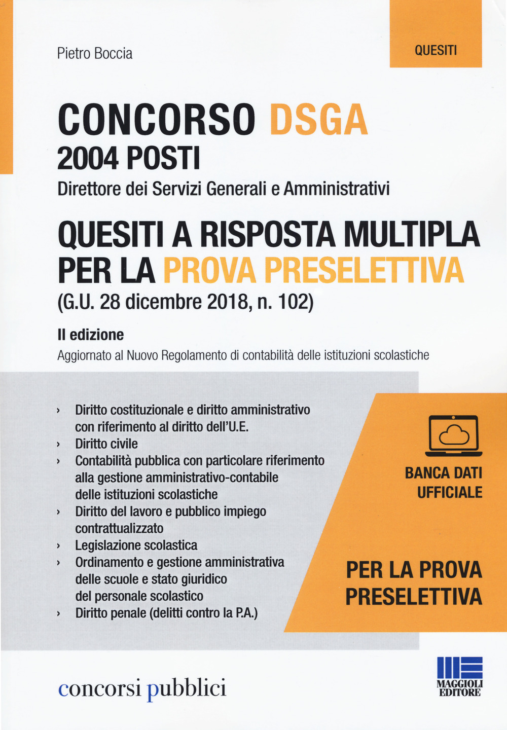 Concorso DSGA 2004 posti. Quesiti a risposta multipla per la prova preselettiva