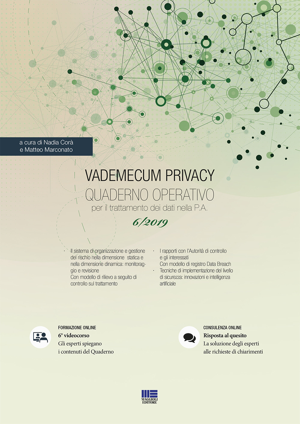 Vademecum Privacy. Quaderno operativo per il trattamento dei dati nella PA. Vol. 6