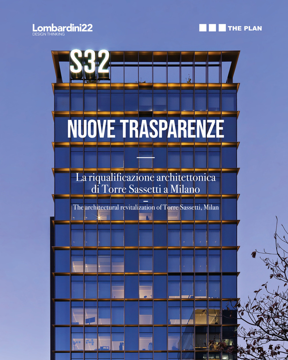 S32. Nuove trasparenze. La riqualificazione architettonica di Torre Sassetti a Milano
