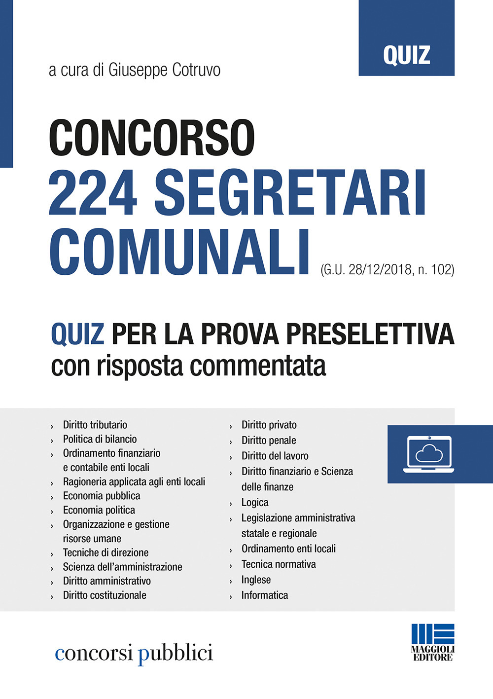 Concorso 224 segretari comunali. Quiz per la prova selettiva con risposta commentata