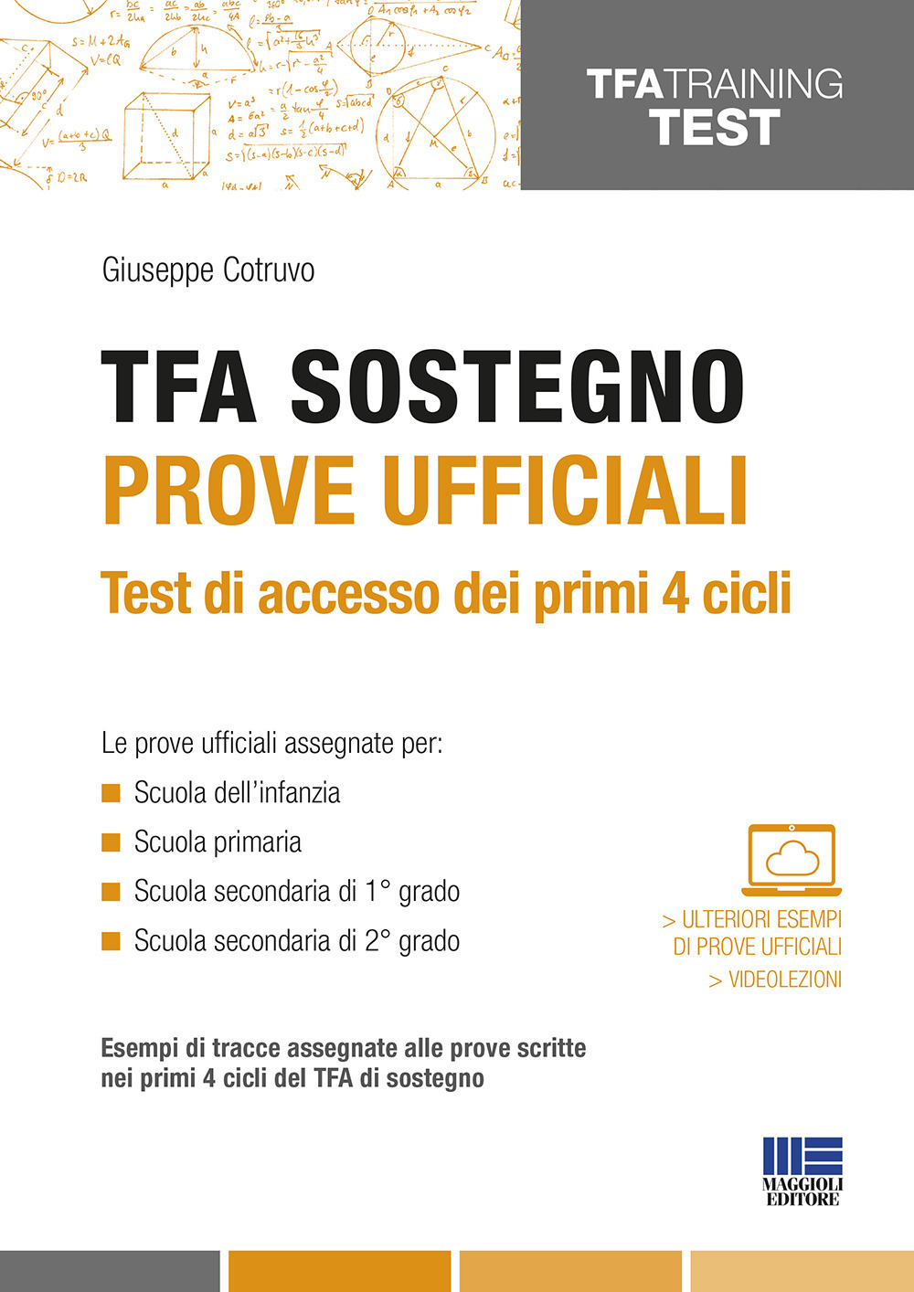 TFA sostegno. Prove ufficiali. Test di accesso dei primi 4 cicli