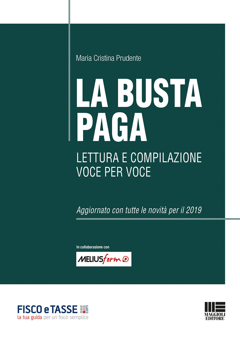 La busta paga. Lettura e compilazione voce per voce