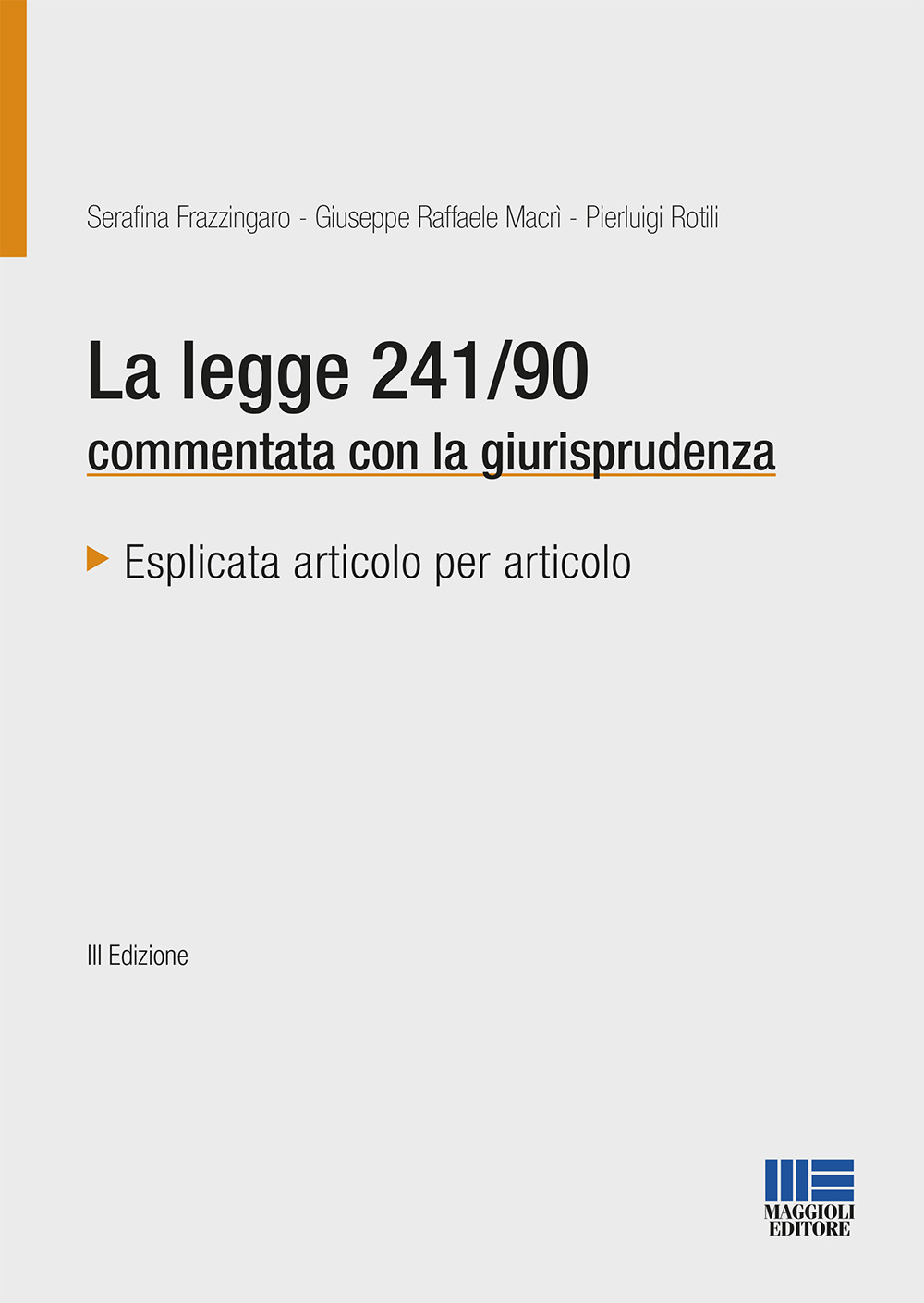 La legge 241/90 commentata con la giurisprudenza