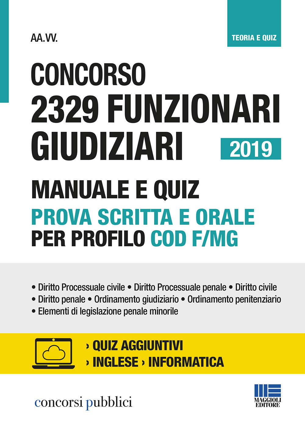 Concorso 2329 funzionari giudiziari 2019. Manuale e quiz prova scritta e orale