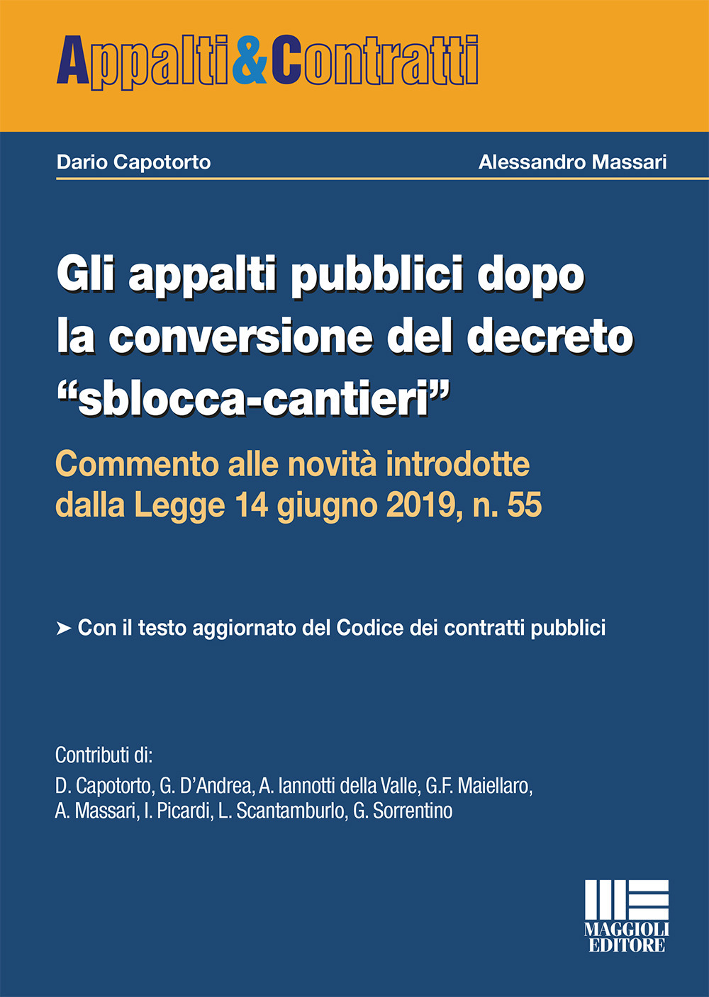 Gli appalti pubblici dopo la conversione del decreto «sblocca-cantieri”»