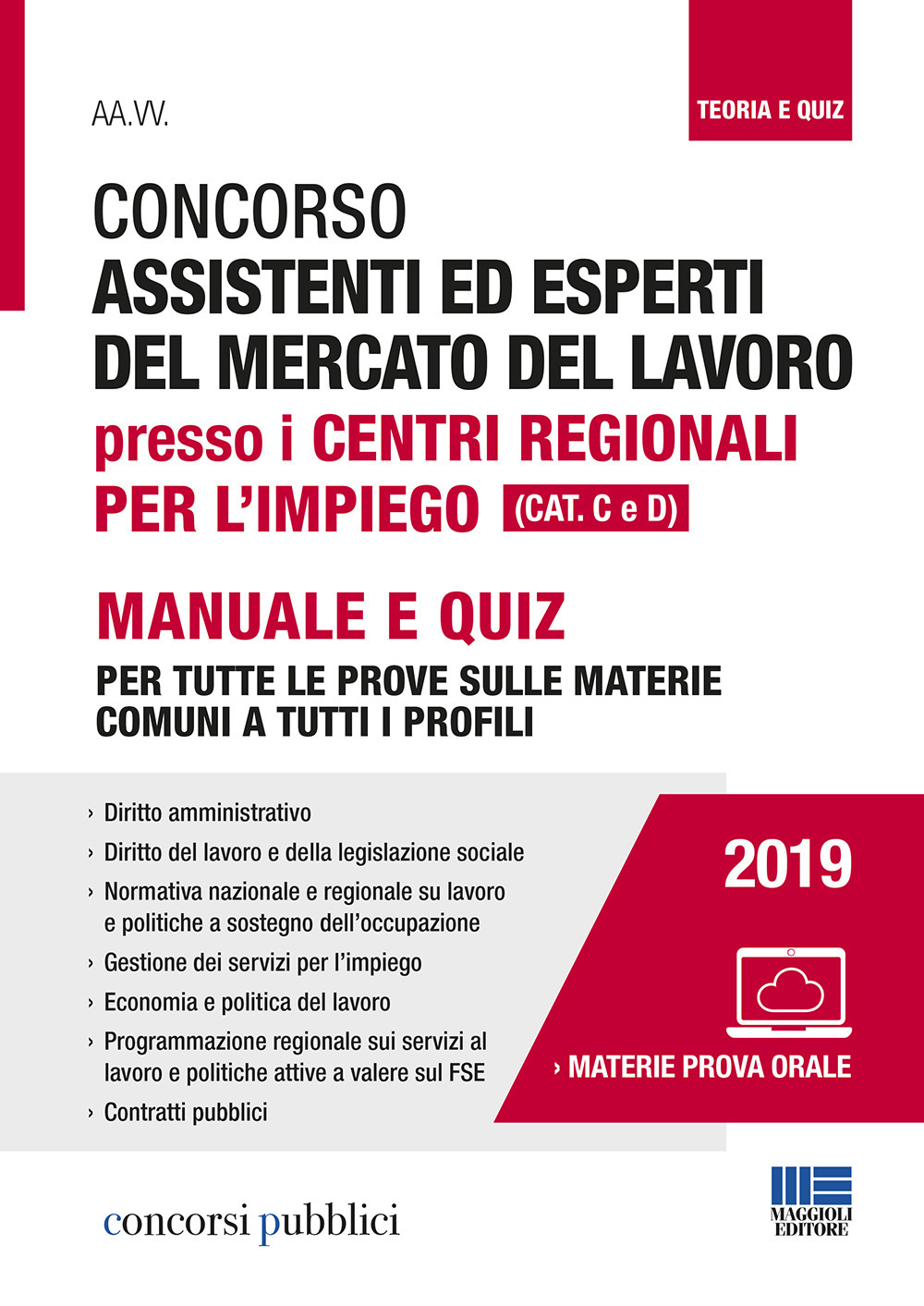 Concorso assistenti ed esperti del mercato del lavoro presso i centri regionali per l'impiego (Cat. C e D)