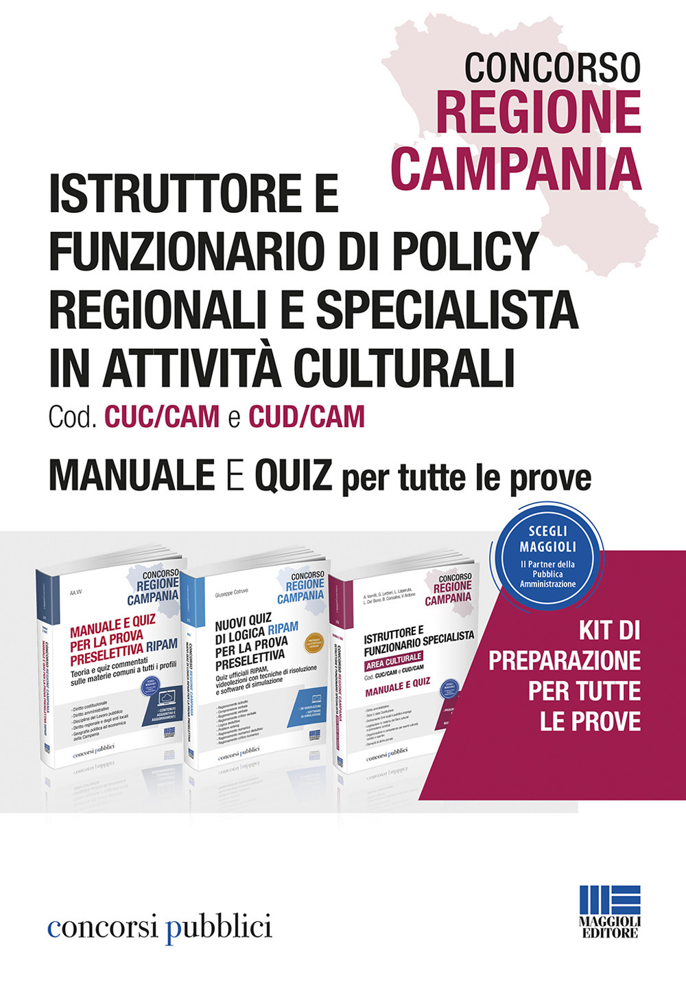 Concorso Regione Campania. Istruttore e funzionario di policy regionali e specialista in attività culturali. Manuale e quiz per tutte le prove