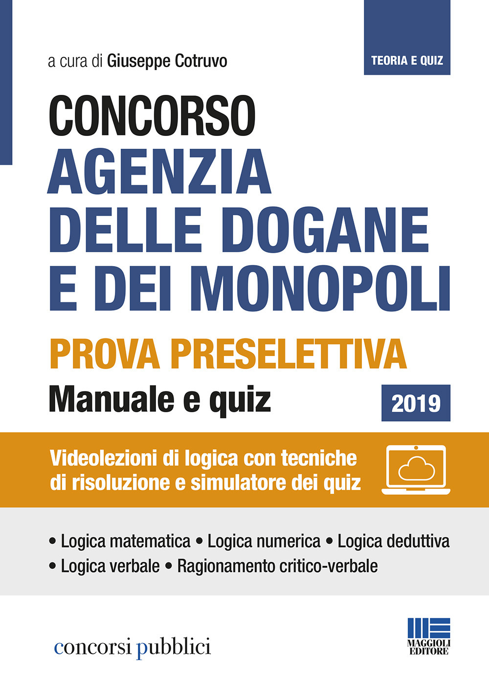 Concorso Agenzia delle dogane e dei Monopoli. Prova preselettiva. Manuale e quiz