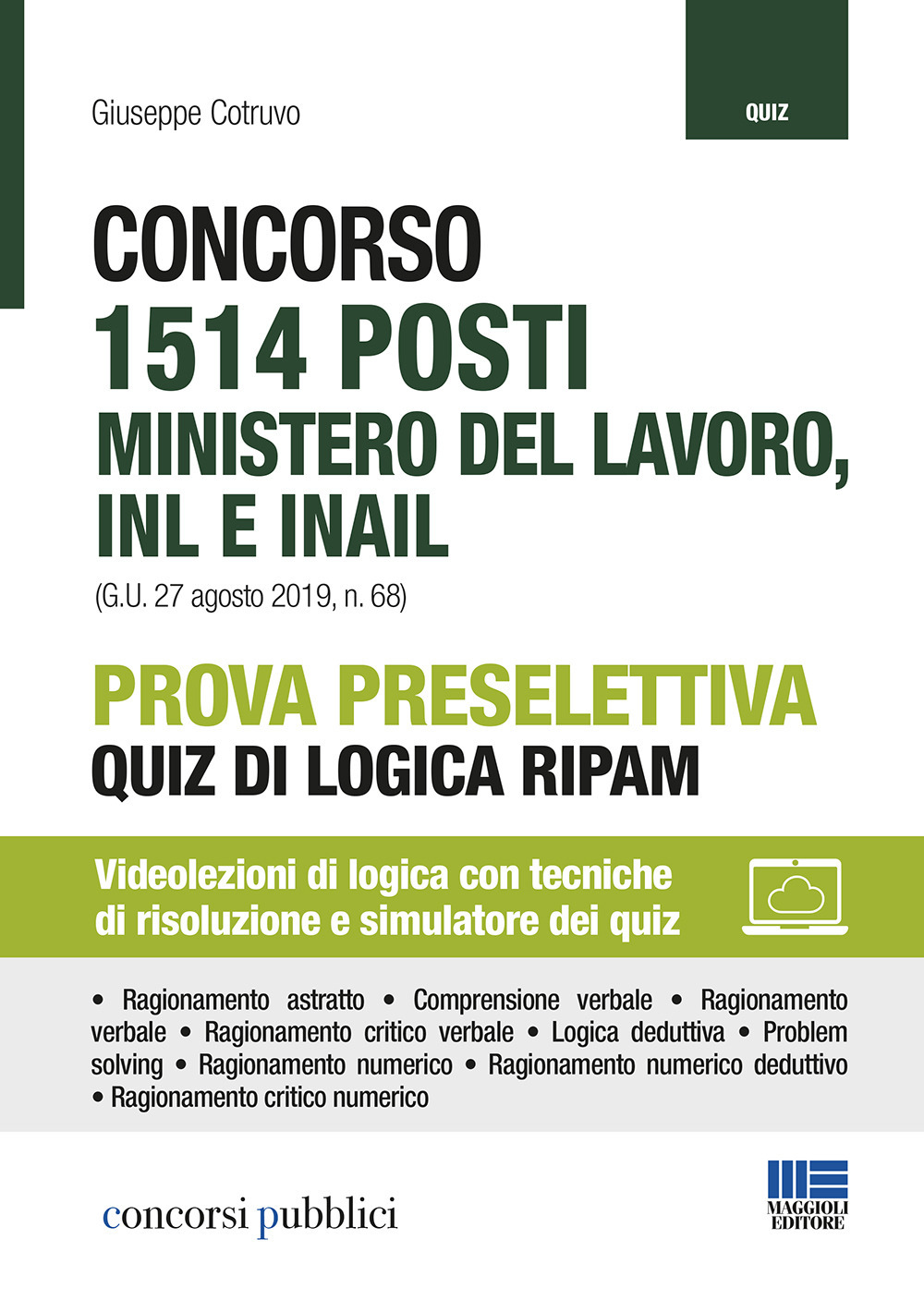 Concorso 1514 posti Ministero del lavoro, INL e INAIL. Prova preselettiva. Quiz di logica RIPAM
