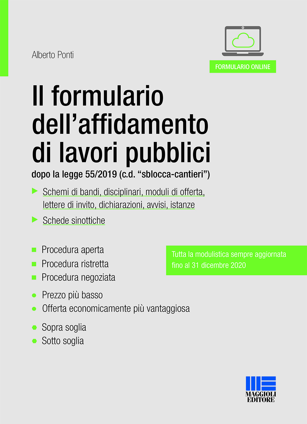 Il formulario dell'affidamento di lavori pubblici dopo la legge 55/2019 (c.d. "sblocca-cantieri")