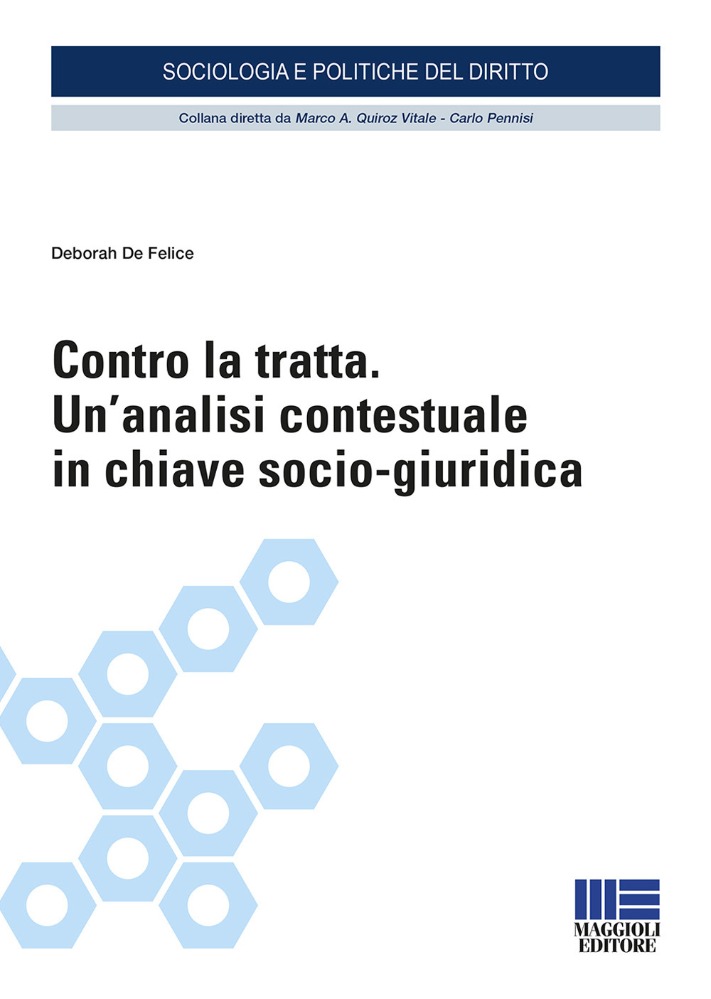 Contro la tratta. Un’analisi contestuale in chiave socio-giuridica