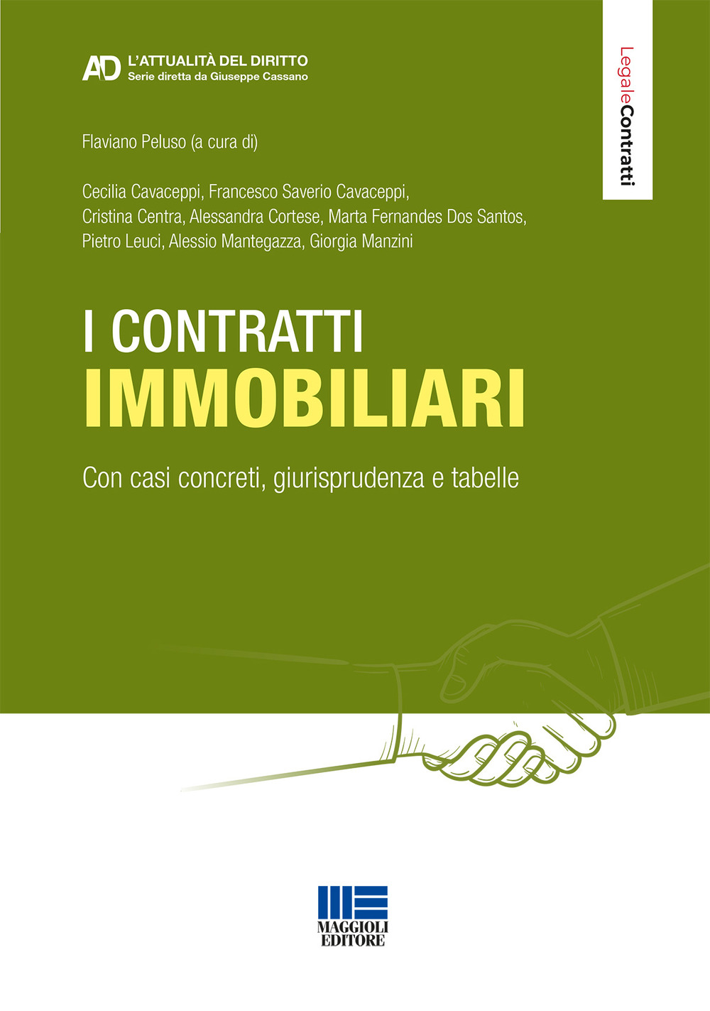 I contratti immobiliari. Con casi concreti, giurisprudenza e tabelle