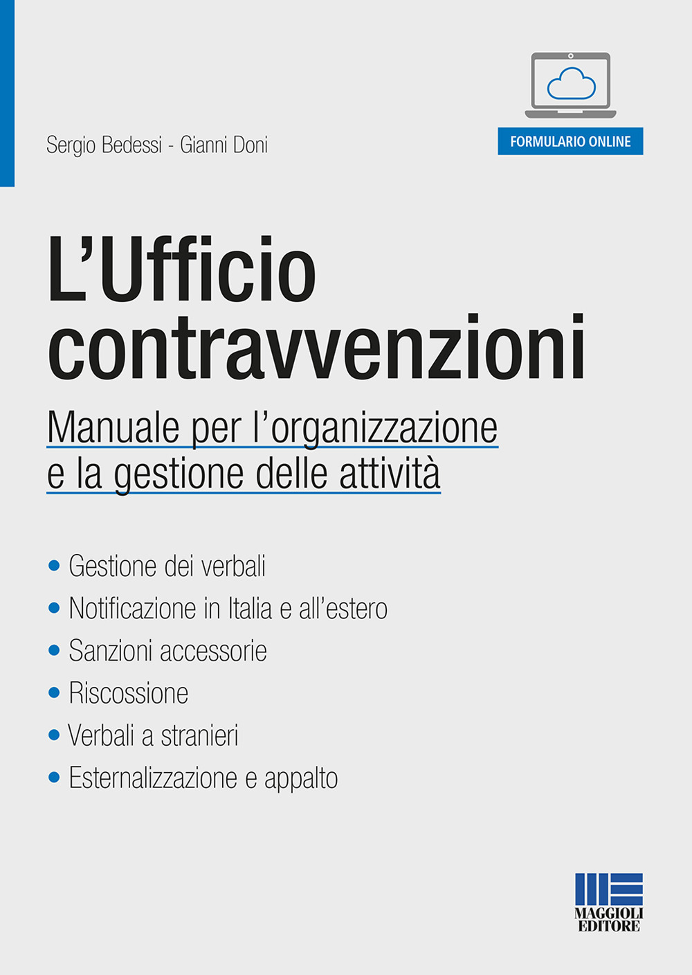 L'ufficio contravvenzioni. Manuale per l'organizzazione e la gestione delle attività