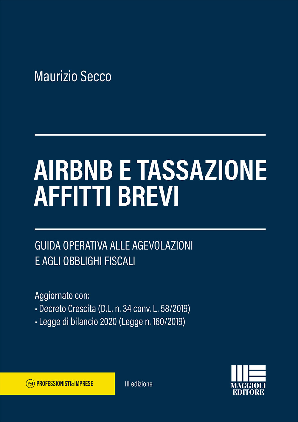 AirBnB e tassazione affitti brevi. Guida operativa alle agevolazioni e agli obblighi fiscali