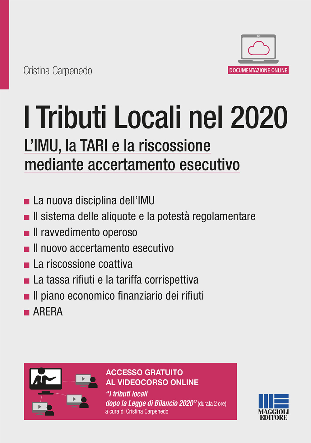 I tributi locali nel 2020. L'IMU, la TARI e la riscossione mediante accertamento esecutivo