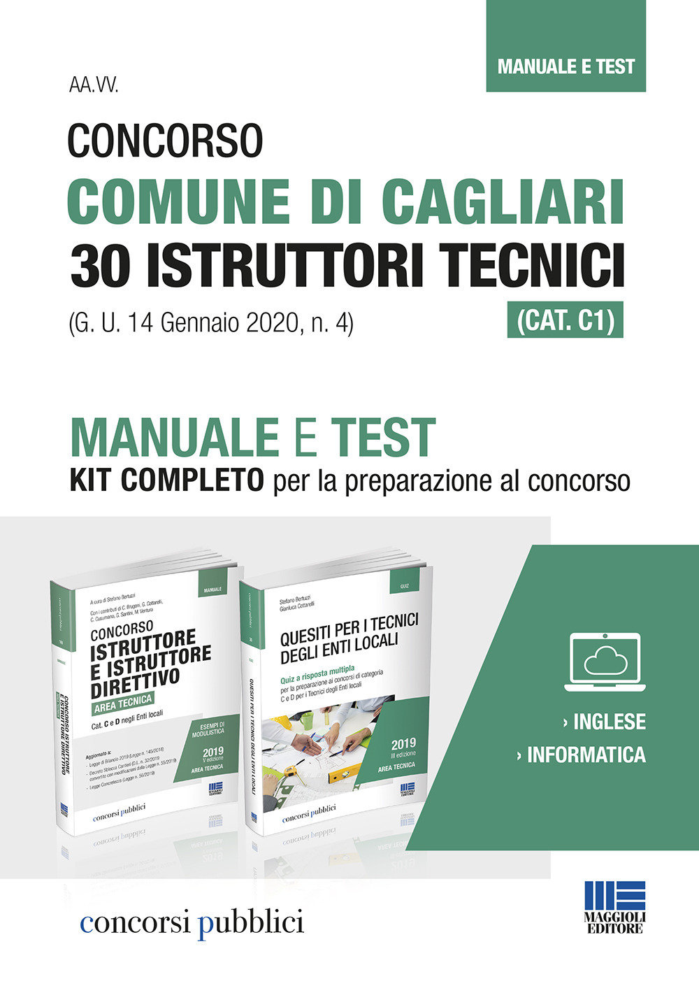 Concorso Comune di Cagliari 30 Istruttori tecnici (CAT. C1) (G. U. 14 Gennaio 2020, n. 4). Manuale e Test. Kit completo per la preparazione al concorso
