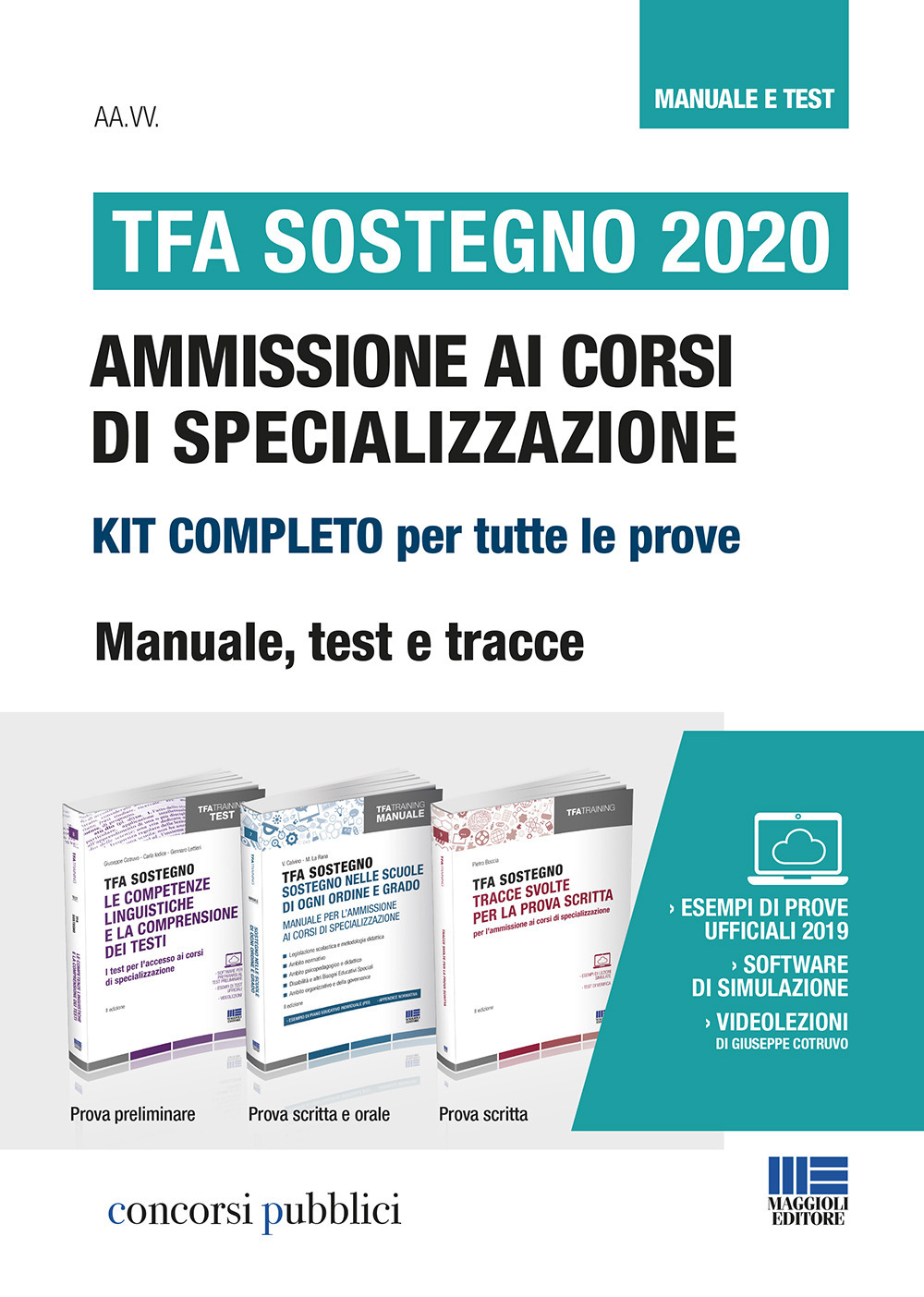 TFA Sostegno 2020. Ammissione ai corsi di specializzazione. Kit completo per tutte le prove. Manuale, test e tracce