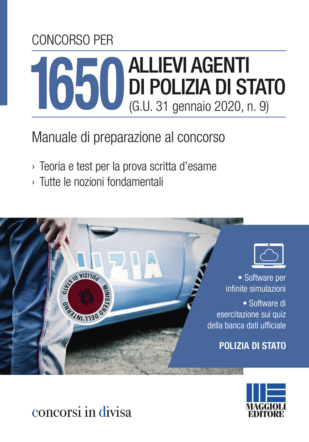 Concorso per 1650 allievi agenti di Polizia di Stato (G.U. 31 gennaio 2020, n. 9). Manuale di preparazione al concorso