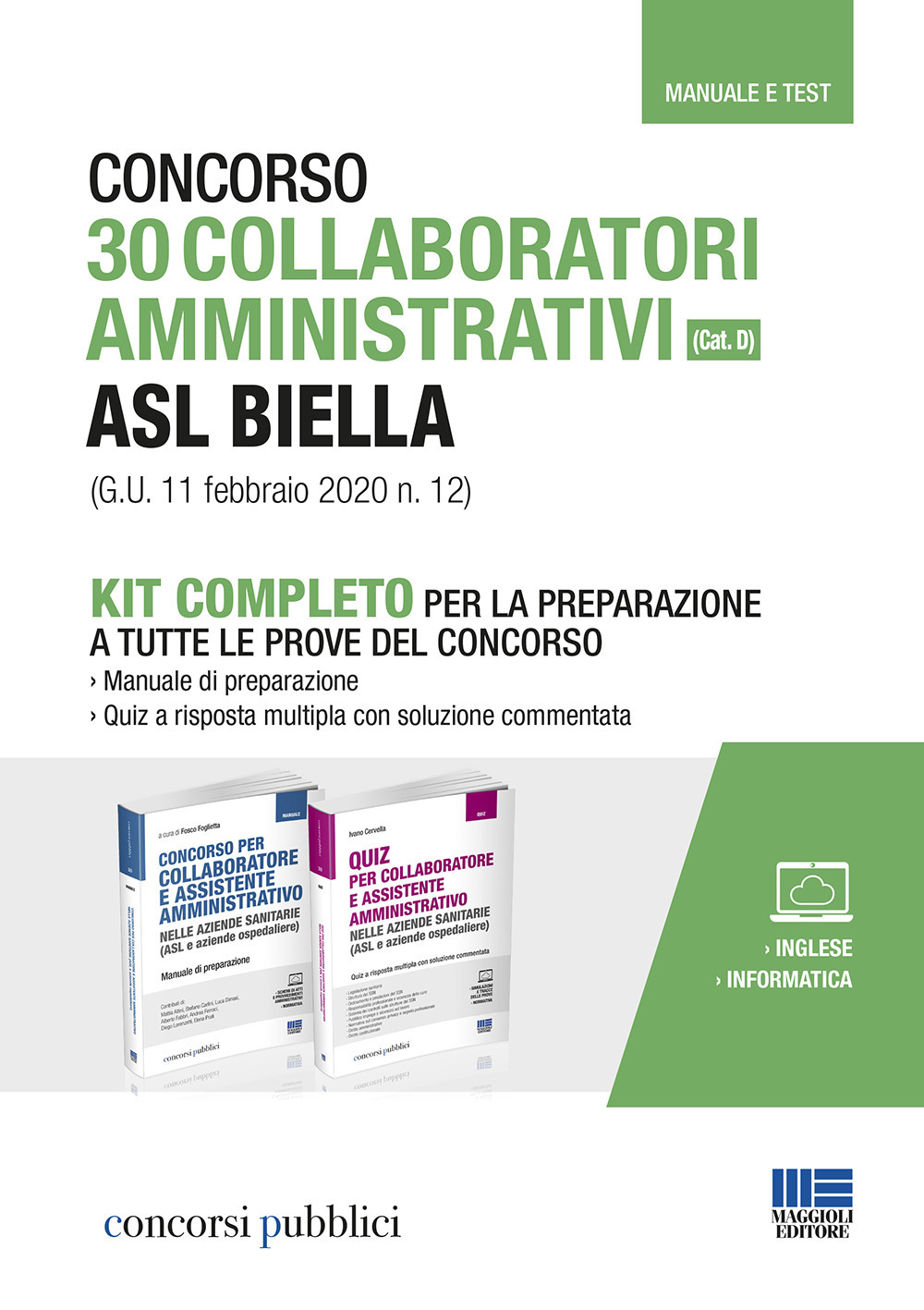 Concorso 30 collaboratori amministrativi ASL Biella (cat. D) (G.U. 11 febbraio 2020 n. 12). Kit completo per la preparazione a tutte le prove del concorso