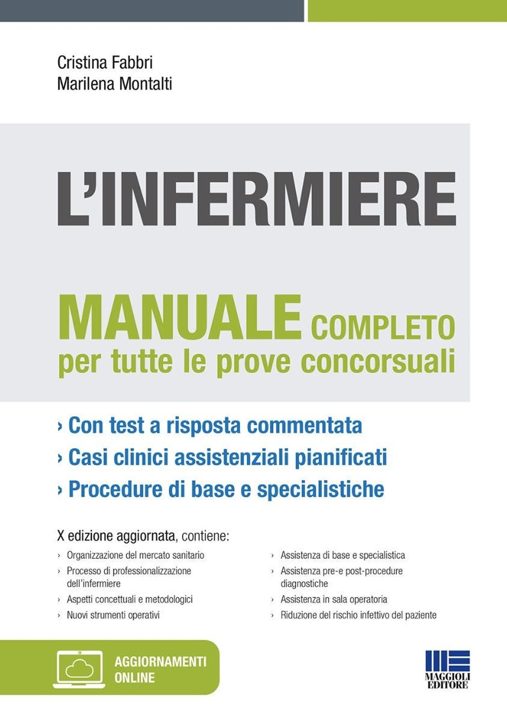 L'infermiere. Manuale teorico-pratico per i concorsi e la formazione professionale