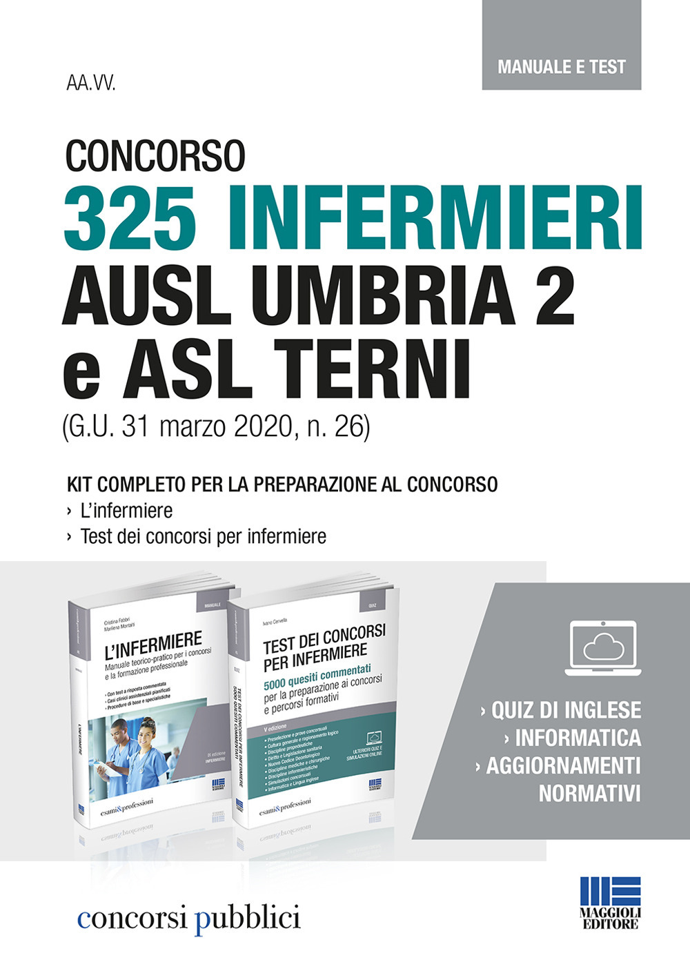 Concorso 325 Infermieri AUSL Umbria 2 e ASL Terni (G.U. 31 marzo 2020, n. 26). Manuale e Test